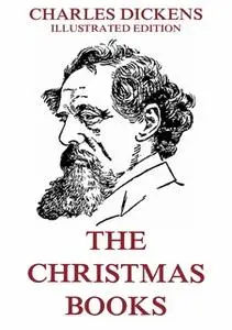 «The Christmas Books» by Charles Dickens