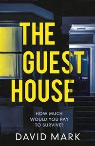 «The Guest House» by David Mark