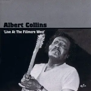 Albert Collins - Live At The Fillmore West (2000)