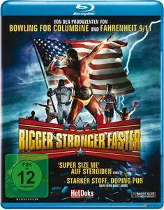 Bigger Stronger Faster (2008)