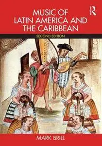 Music of Latin America and the Caribbean, Second Edition