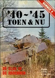 De Slag in de Ardennen (40-45 Toen & Nu №04)