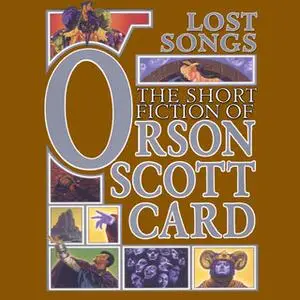 «Lost Songs» by Orson Scott Card