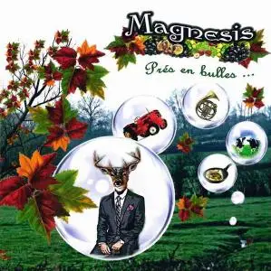 Magnesis - Prés En Bulles... (2017)
