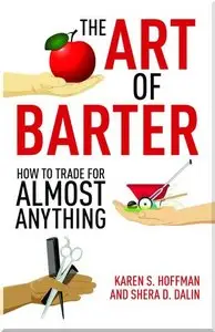 The Art of Barter: How to Trade for Almost Anything (Repost)