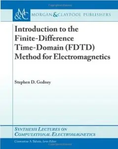 Introduction to the Finite-Difference Time-Domain (FDTD) Method for Electromagne [Repost]
