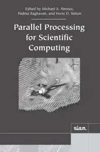 Parallel Processing for Scientific Computing (Software, Environments and Tools) (repost)