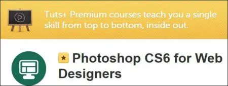 Tutsplus - Photoshop CS6 for Web Designers