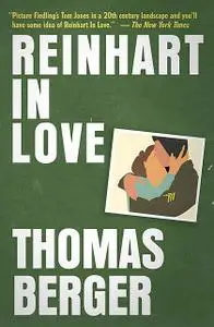 «Reinhart in Love» by Thomas Berger