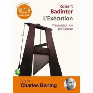 Robert Badinter - L'Exécution