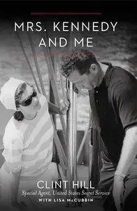 Mrs. Kennedy and Me: An Intimate Memoir (Repost)