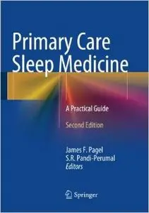 Primary Care Sleep Medicine: A Practical Guide, 2 edition