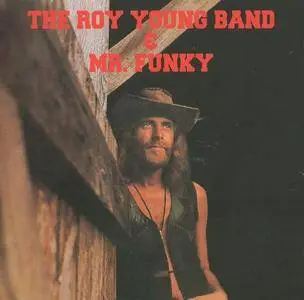 Roy Young - The Roy Young Band (1971) & Mr. Funky (1972) [Reissue 2005]
