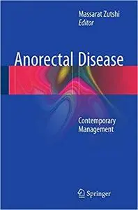 Anorectal Disease: Contemporary Management