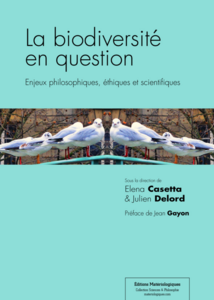 La biodiversité en question : Enjeux philosophiques, éthiques et scientifiques