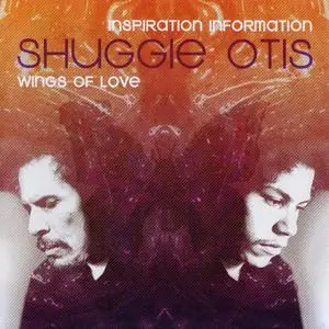 Shuggie Otis - Inspiration Information/Wings Of Love [2CD] (2013)