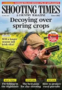 Shooting Times & Country - Issue 459 - 24 April 2024