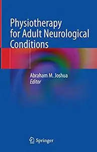 Physiotherapy for Adult Neurological Conditions