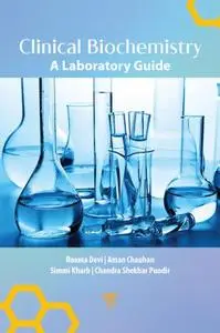 Clinical Biochemistry: A Laboratory Guide