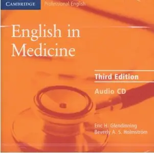 English in Medicine: A Course in Communication Skills (3rd edition) [Repost]