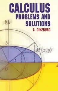 Calculus: Problems and Solutions (repost)