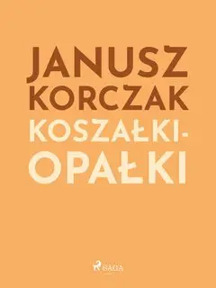 «Koszałki-opałki» by Janusz Korczak