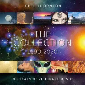 Phil Thornton - The Collection 1990 - 2020 (2021)