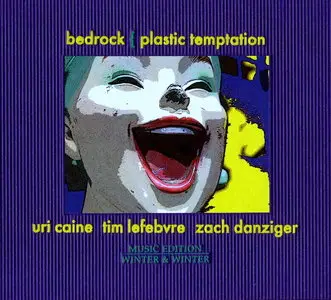 Uri Caine’s Bedrock - Plastic Temptation (2009)