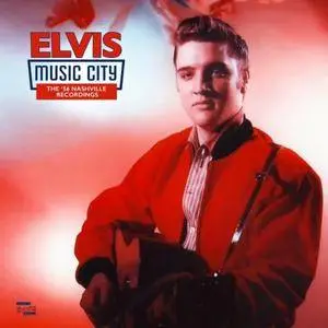 Elvis Presley - Music City: The '56 Nashville Recordings (2017)