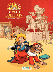 Le Petit Louis XIV - Tome 1