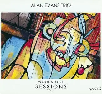 Alan Evans Trio - Woodstock Sessions, Vol. I  (2014) {WS001}