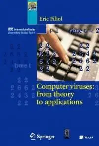 Computer Viruses: from theory to applications (Collection IRIS) by Eric Filiol [Repost]