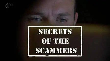 Channel 4 - Secrets of the Scammers (2013)