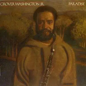 Grover Washington, Jr. - Paradise (1979) {Warner}