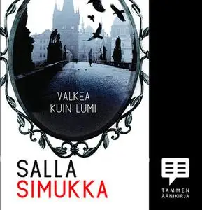 «Valkea kuin lumi» by Salla Simukka