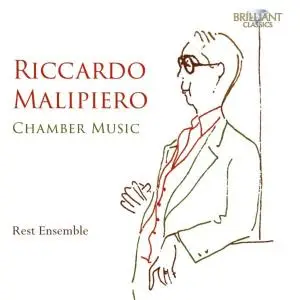 Rest Ensemble - Malipiero: Chamber Music (2020)