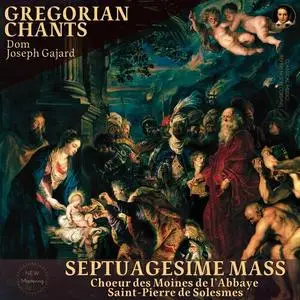 Dom Joseph Gajard - Gregorian Chants: Septuagesime Mass by Dom Joseph Gajard (2022)