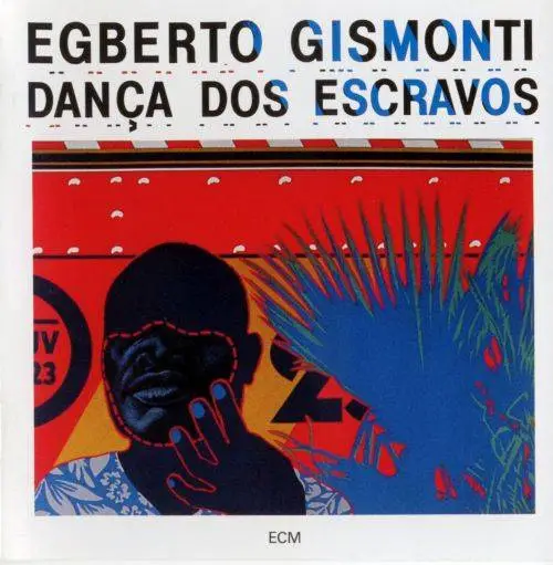 Egberto Gismonti - Dança dos Escravos (1989) {ECM 1387}