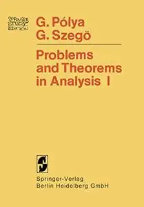 Problems and Theorems in Analysis: Series · Integral Calculus · Theory of Functions