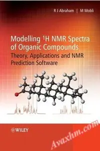 Modelling 1H NMR Spectra of Organic Compounds: Theory, Applications and NMR Prediction Software