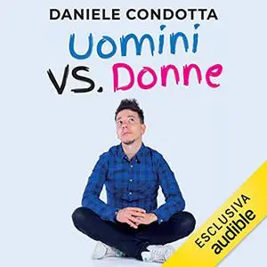 «Uomini vs. Donne» by Daniele Condotta