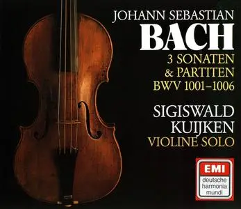 Sigiswald Kuijken - Johann Sebastian Bach:  Sonaten & Partiten BWV 1001-1006 (1987)