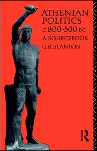 Athenian Politics c800-500 BC: A Sourcebook (Studies in Ancient Civilization)