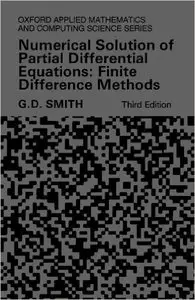 Numerical Solution of Partial Differential Equations: Finite Difference Methods, 3rd Edition