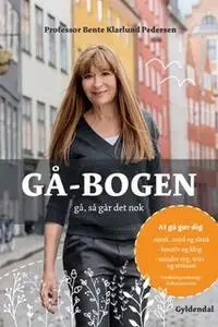 «Gå-bogen» by Bente Klarlund Pedersen