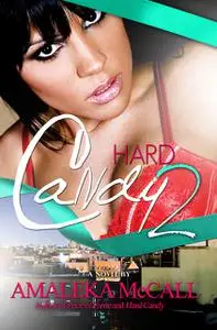 «Hard Candy 2» by Amaleka McCall