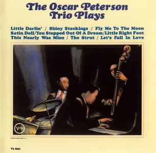 Oscar Peterson - The Oscar Peterson Trio Plays (1964) [Remastered 2004]