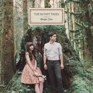 The Honey Trees - Bright Fire (2014)