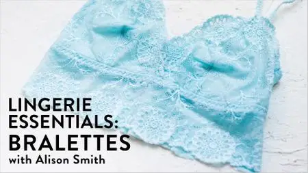 Lingerie Essentials: Bralettes