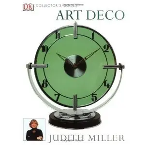 Art Deco (Collector's Guides) by Judith Miller [Repost]